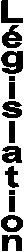 L&eacute;gislation